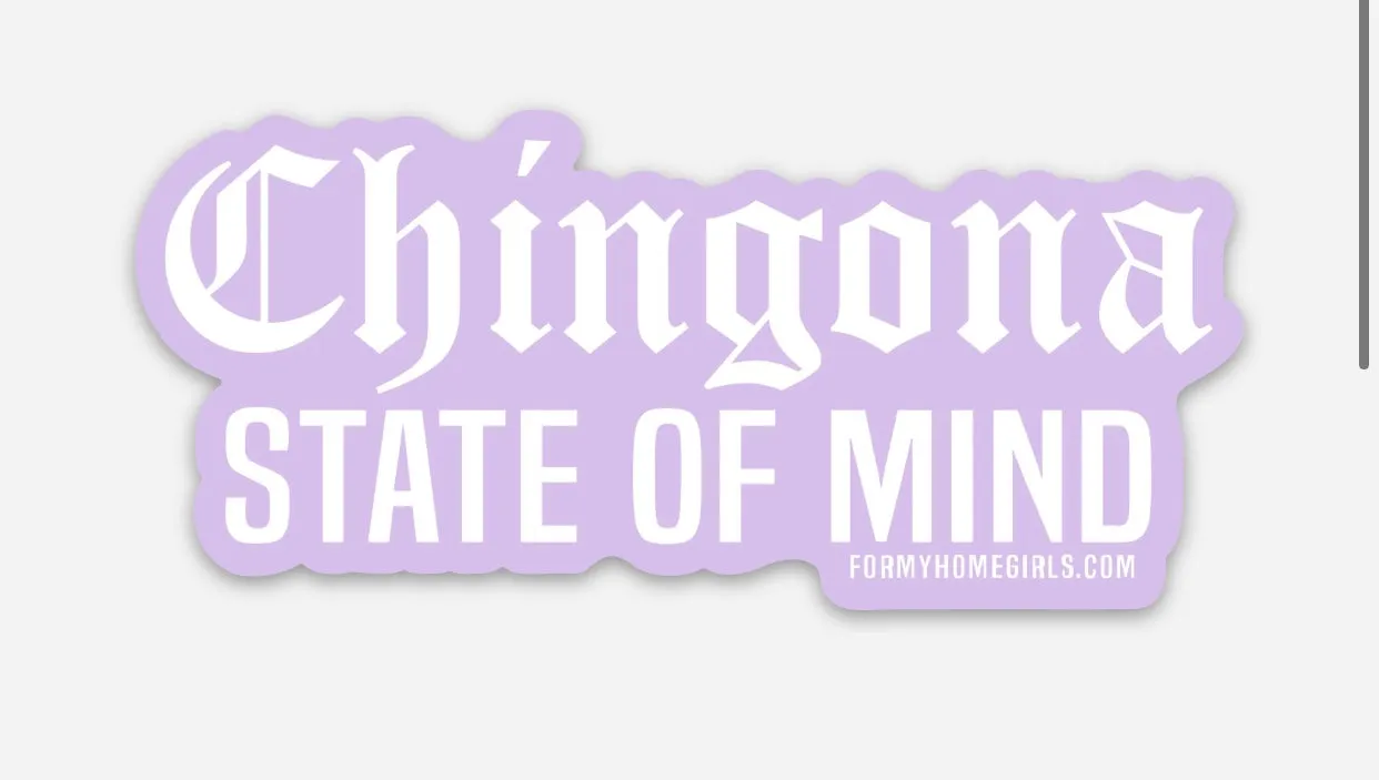 Chingona State of Mind Sticker