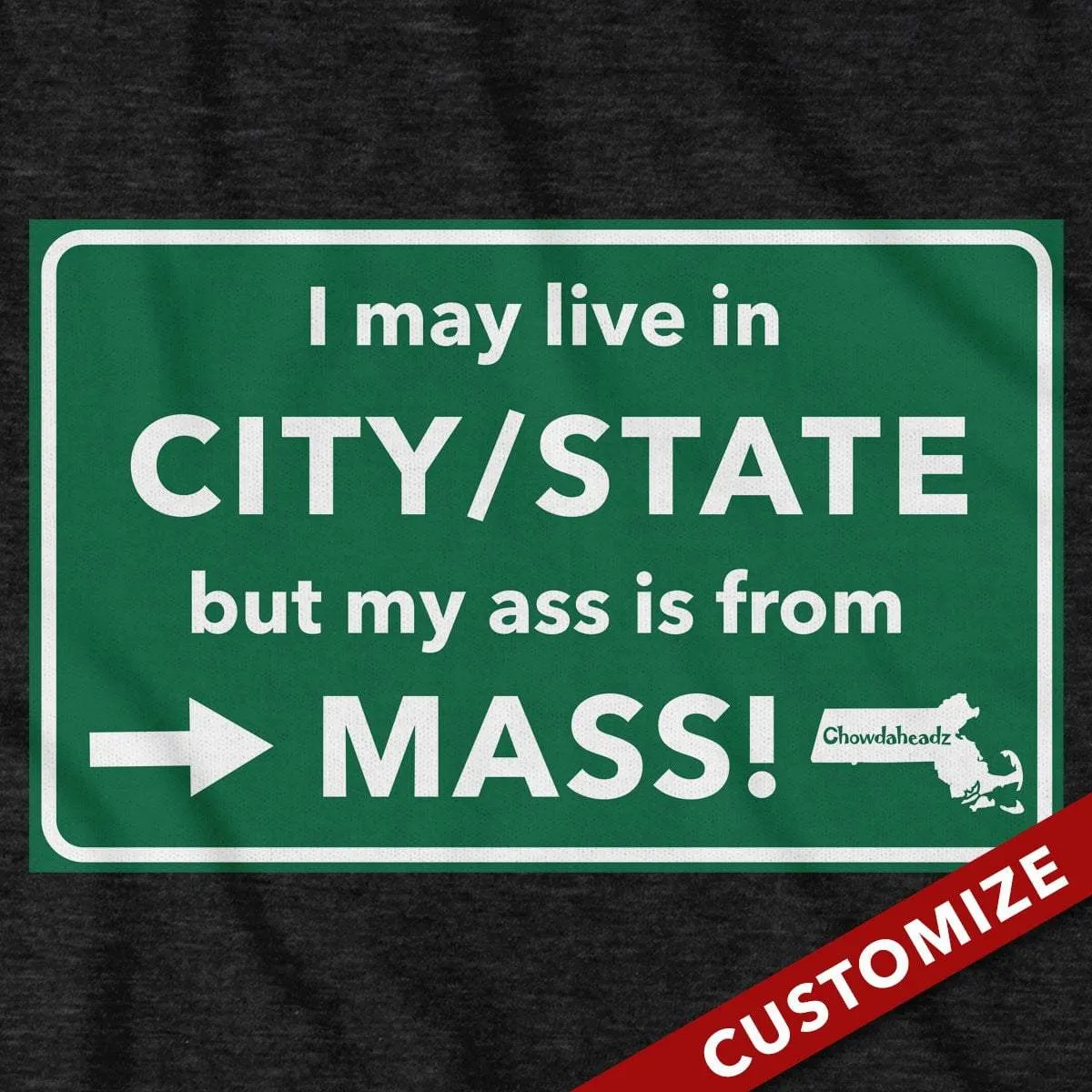 Custom My Ass is From Mass T-shirt