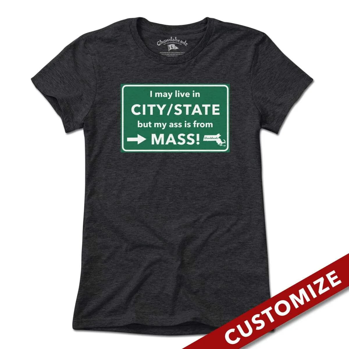 Custom My Ass is From Mass T-shirt