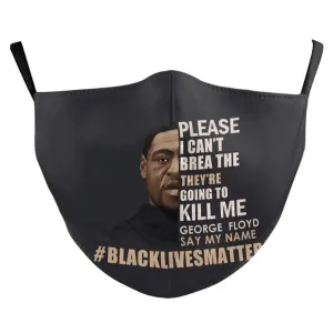 Face Mask "I can't breath"