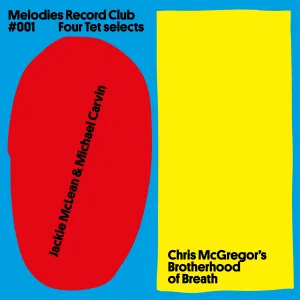 Melodies Record Club 001 Four Tet selects