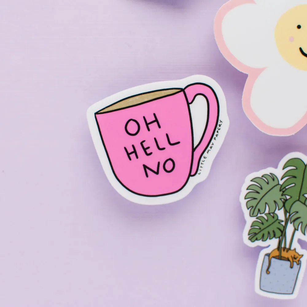 OH HELL NO vinyl sticker