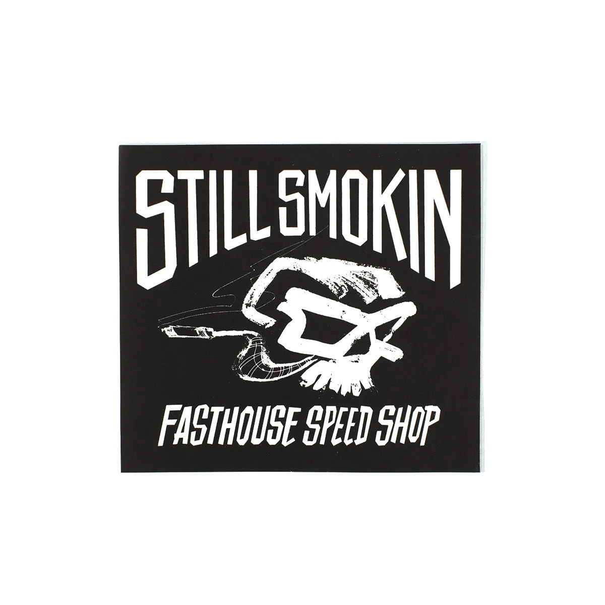 Still Smokin' Sticker