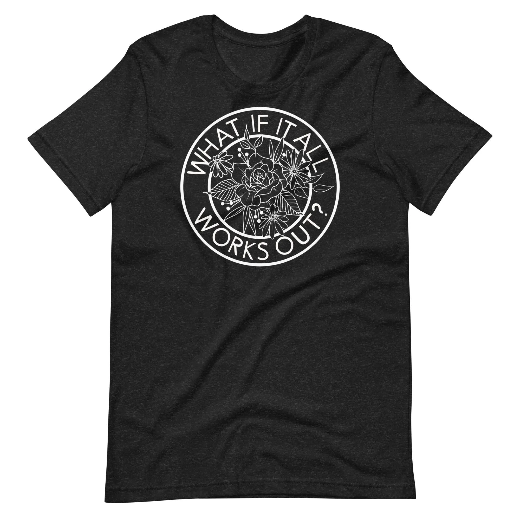 What if it All Works Out Tee